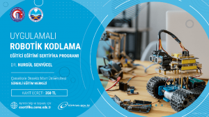 "Uygulamalı Robotik Kodlama Eğitici Eğitimi" Ve "Ardunio Ile Robotik ...